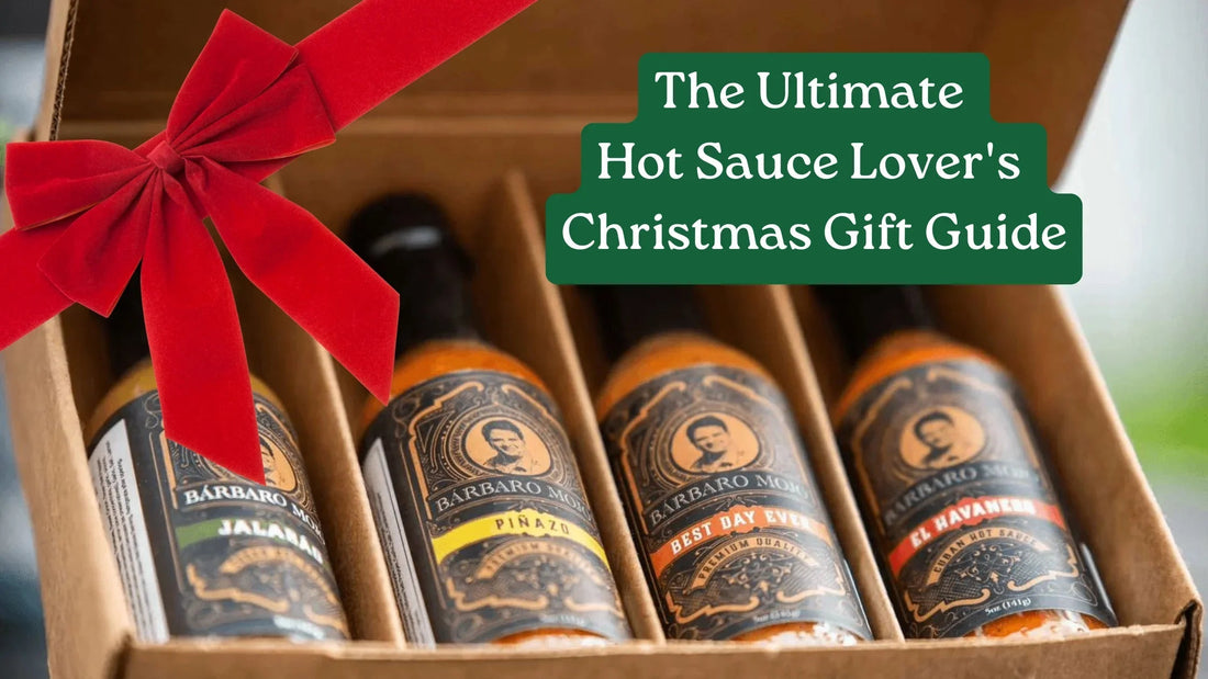 Barbaro Mojo four-bottle gift box with a red bow and a banner reading The Ultimate Hot Sauce Lover's Christmas Gift Guide