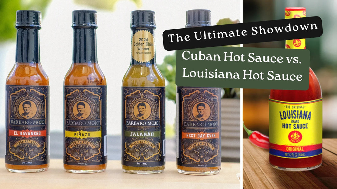 Four Barbaro Mojo bottles next to a bottle of Louisiana Hot Sauce with a banner reading The Ultimate Showdown, Cuban Hot Sauce vs Louisiana Hot Sauce